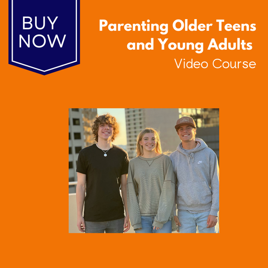 Parenting Older Teens and Young Adults Video Course